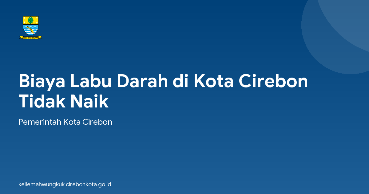 Biaya Labu Darah di Kota Cirebon Tidak Naik