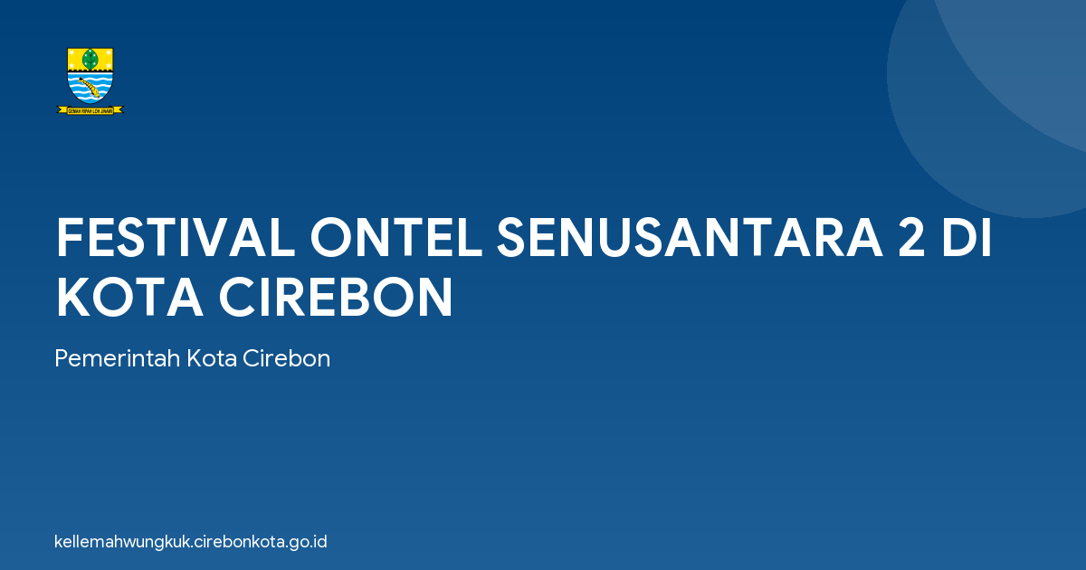 FESTIVAL ONTEL SENUSANTARA 2 DI KOTA CIREBON