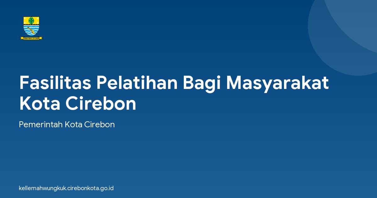 Fasilitas Pelatihan Bagi Masyarakat Kota Cirebon