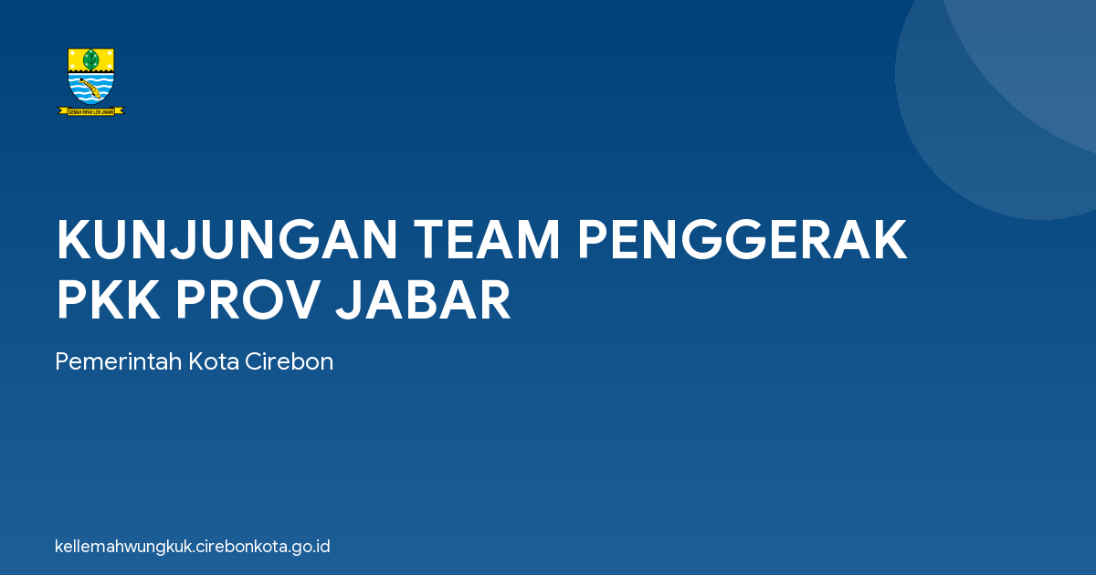 KUNJUNGAN TEAM PENGGERAK PKK PROV JABAR