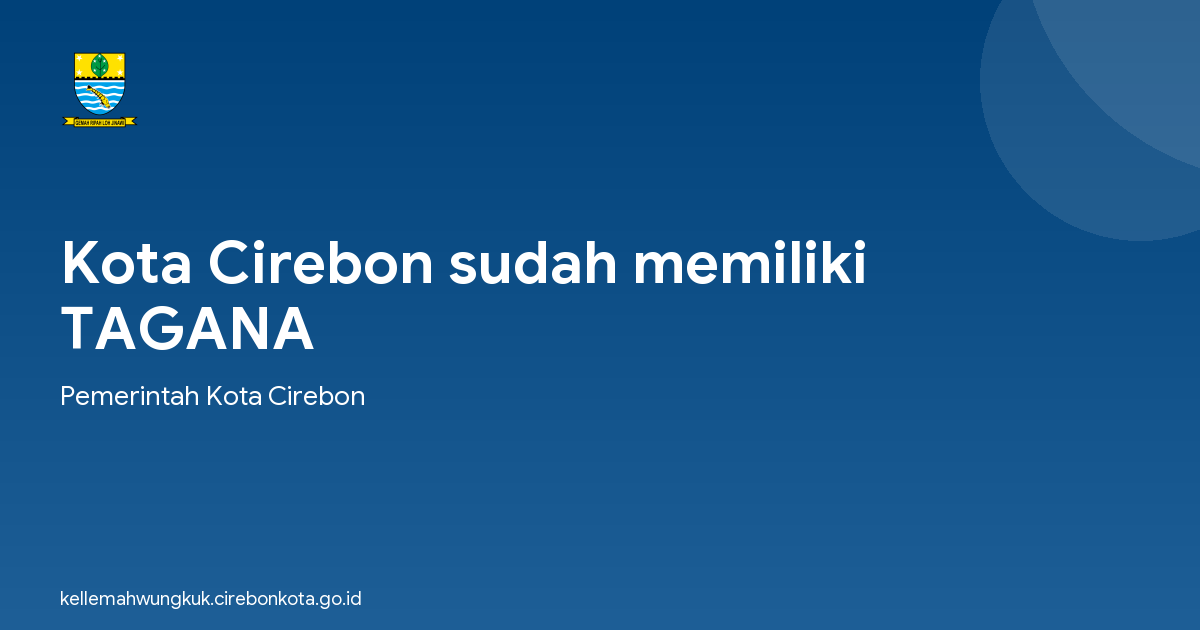 Kota Cirebon sudah memiliki TAGANA