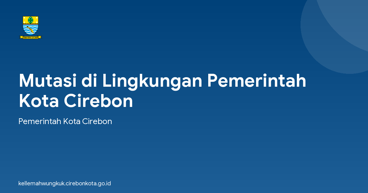 Mutasi di Lingkungan Pemerintah Kota Cirebon