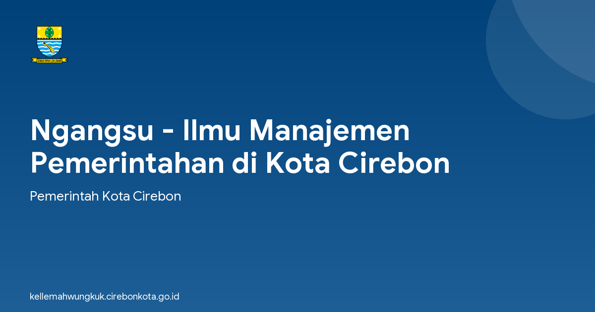 Ngangsu - Ilmu Manajemen Pemerintahan di Kota Cirebon