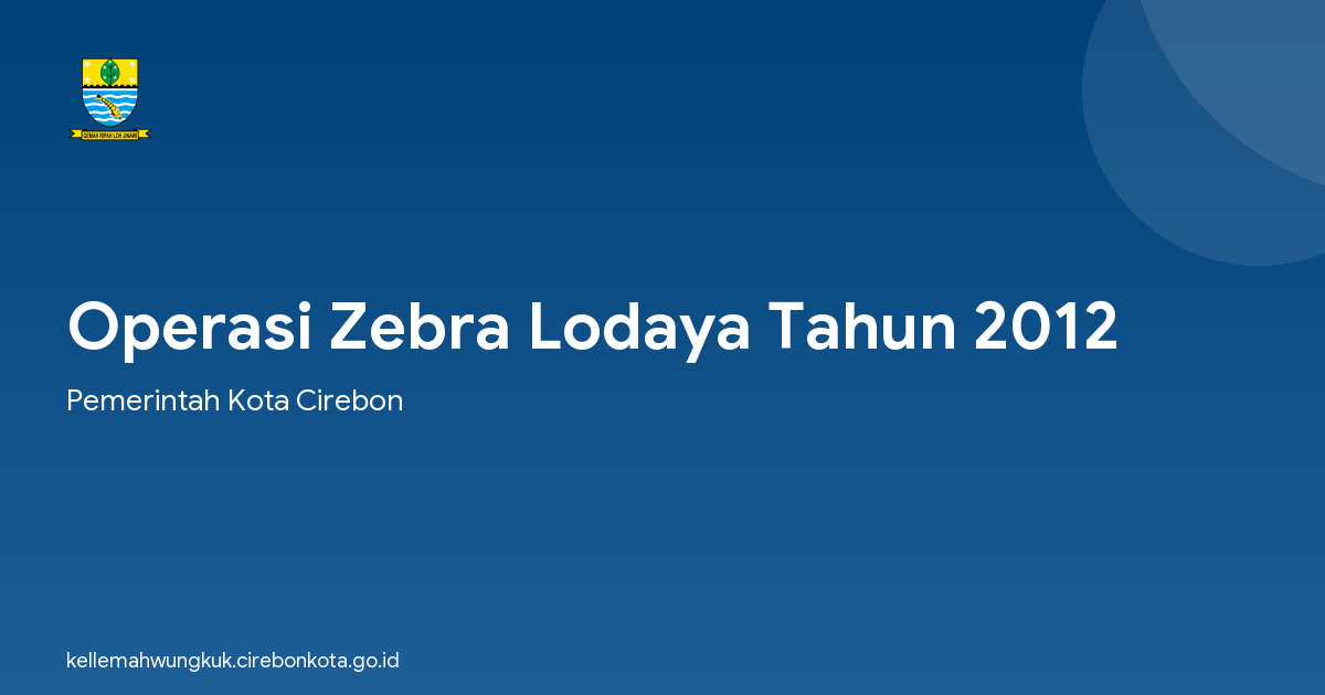 Operasi Zebra Lodaya Tahun 2012