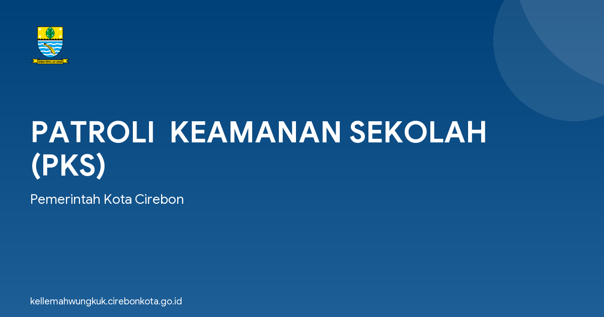 PATROLI  KEAMANAN SEKOLAH (PKS)