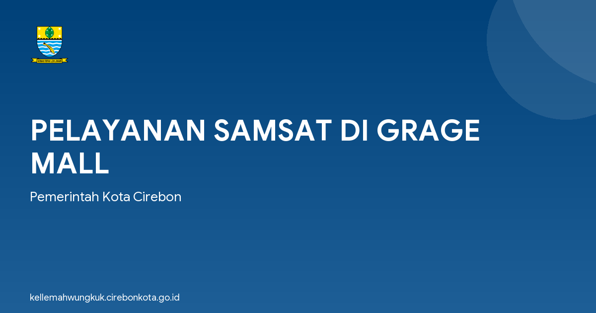 PELAYANAN SAMSAT DI GRAGE MALL