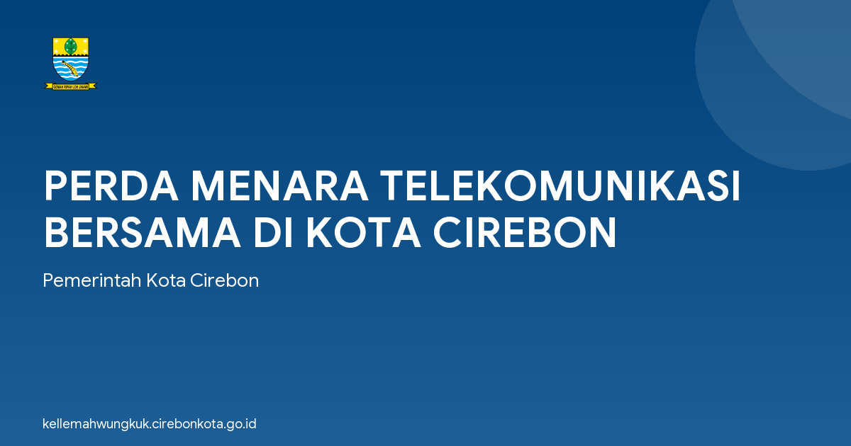 PERDA MENARA TELEKOMUNIKASI BERSAMA DI KOTA CIREBON