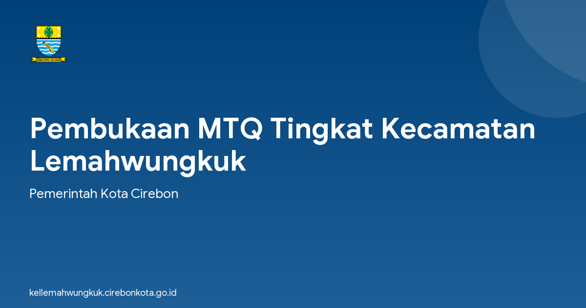Pembukaan MTQ Tingkat Kecamatan Lemahwungkuk