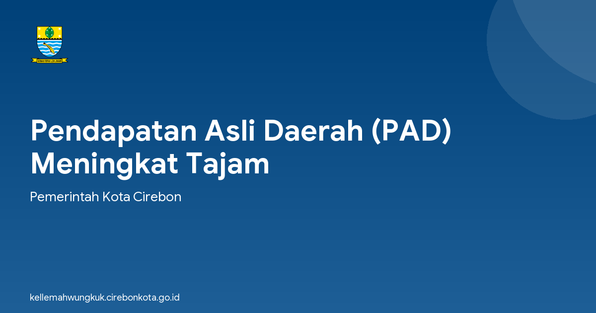 Pendapatan Asli Daerah (PAD) Meningkat Tajam