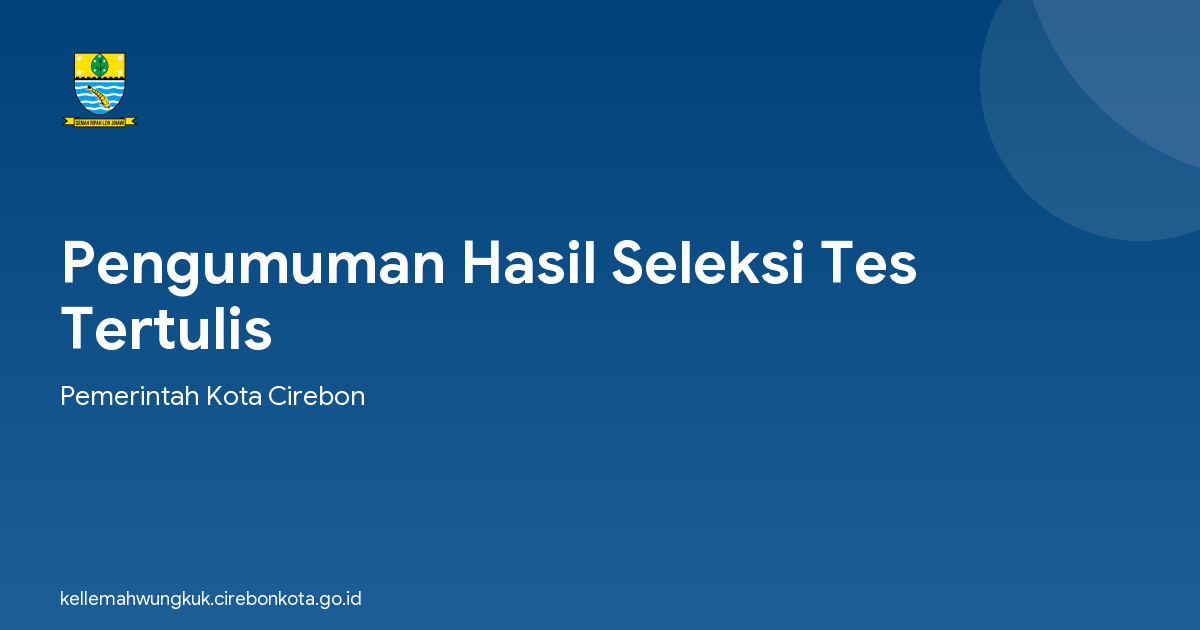 Pengumuman Hasil Seleksi Tes Tertulis