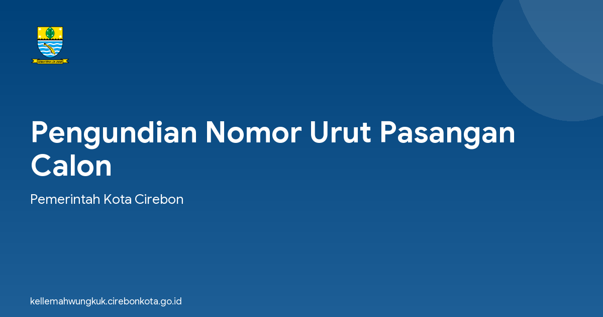 Pengundian Nomor Urut Pasangan Calon