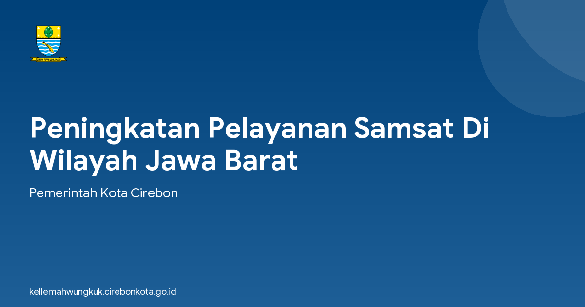 Peningkatan Pelayanan Samsat Di Wilayah Jawa Barat