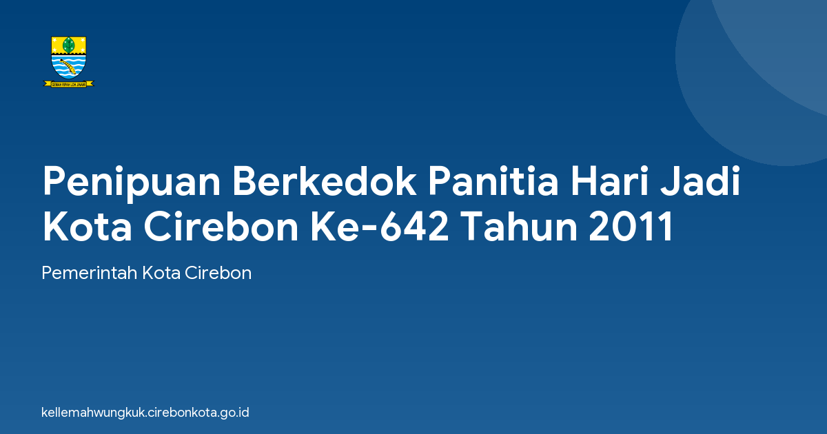 Penipuan Berkedok Panitia Hari Jadi Kota Cirebon Ke-642 Tahun 2011