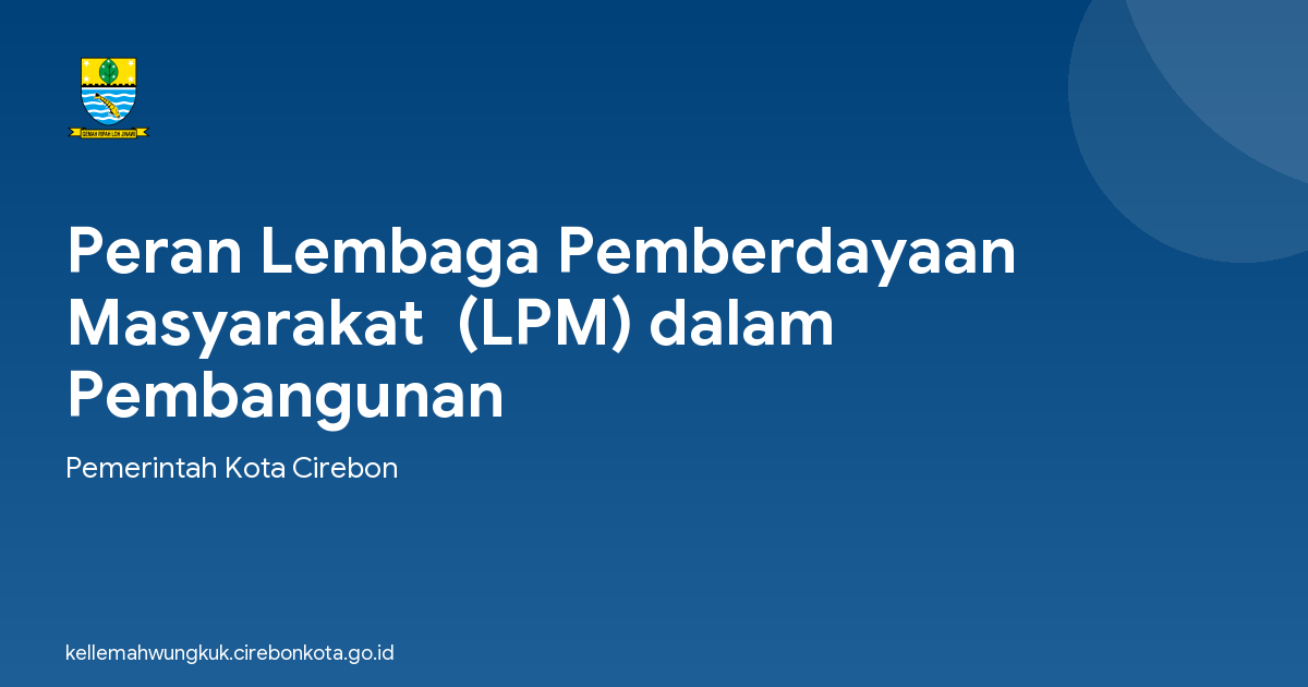 Peran Lembaga Pemberdayaan Masyarakat  (LPM) dalam  Pembangunan