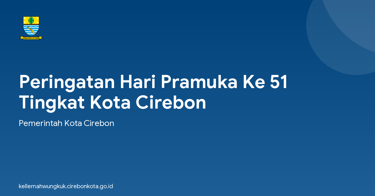 Peringatan Hari Pramuka Ke 51 Tingkat Kota Cirebon
