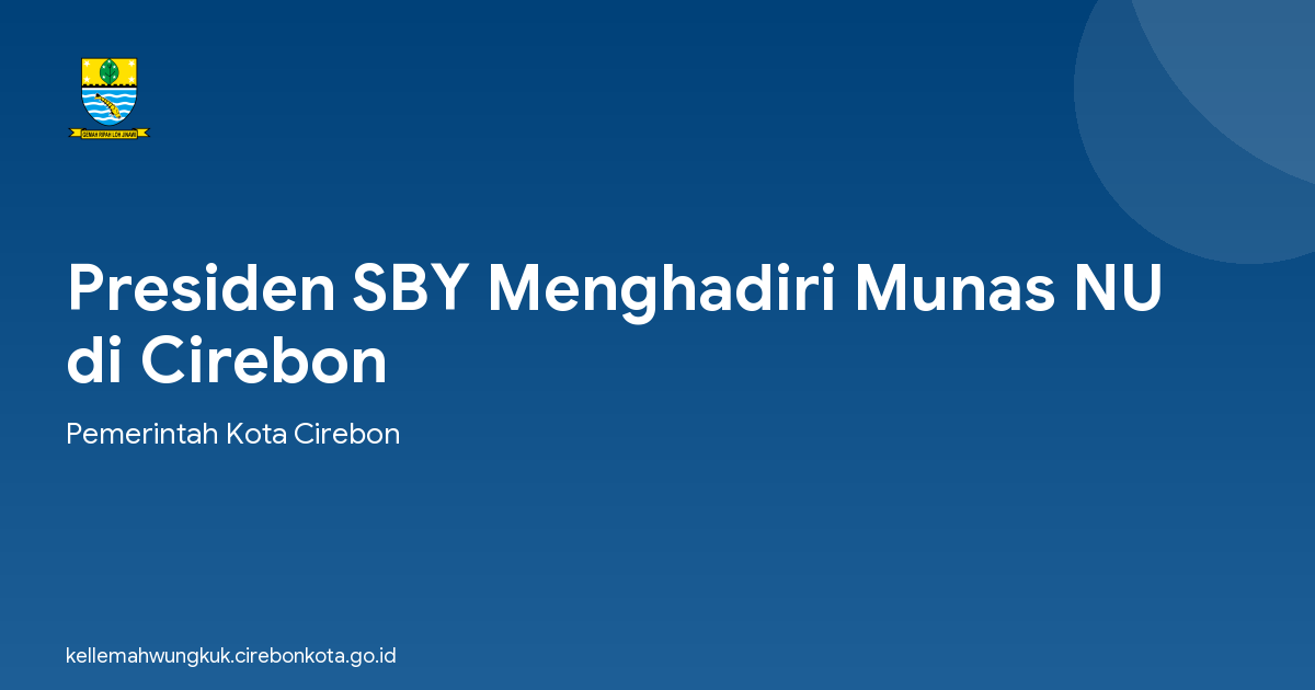 Presiden SBY Menghadiri Munas NU di Cirebon