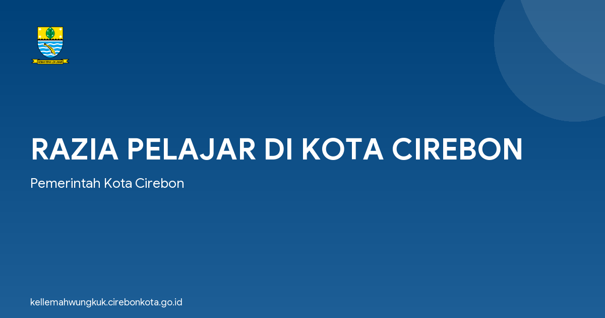 RAZIA PELAJAR DI KOTA CIREBON
