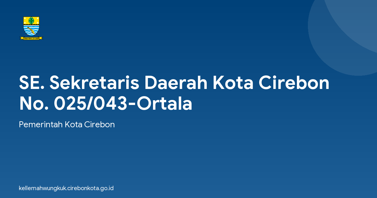 SE. Sekretaris Daerah Kota Cirebon No. 025/043-Ortala