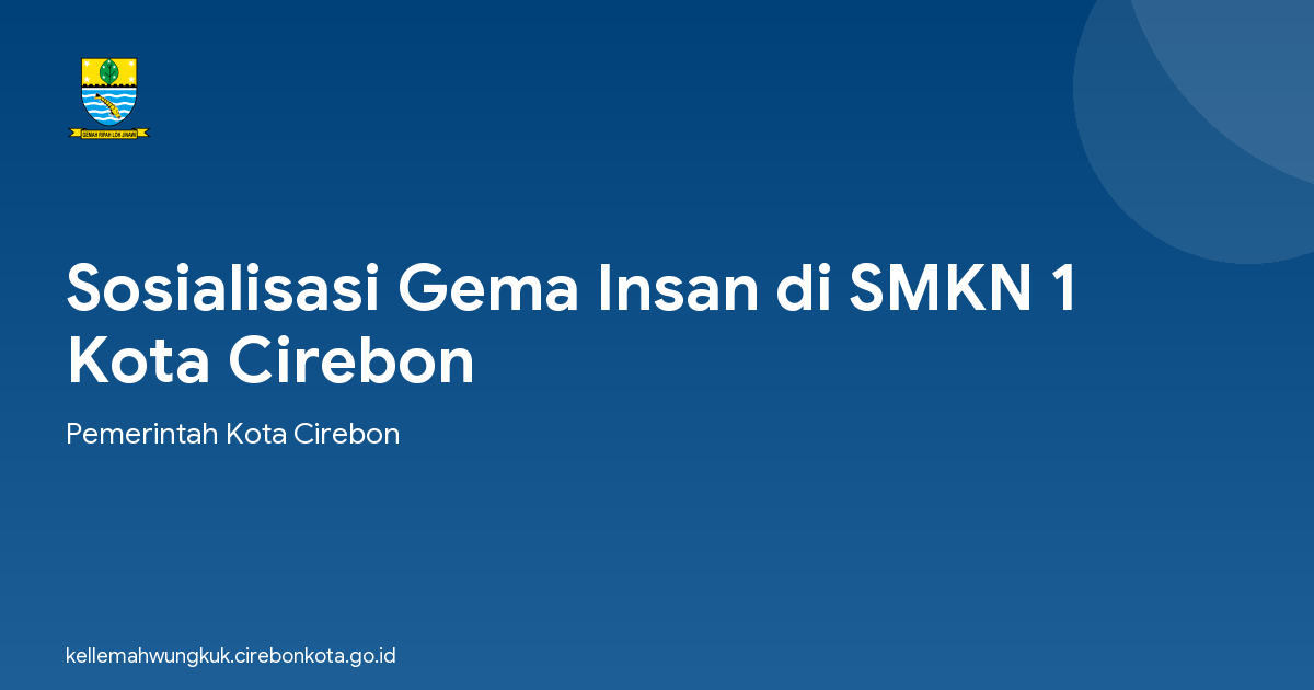 Sosialisasi Gema Insan di SMKN 1 Kota Cirebon