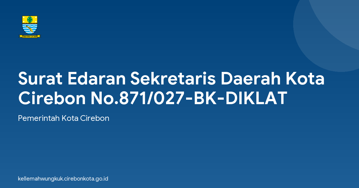 Surat Edaran Sekretaris Daerah Kota Cirebon No.871/027-BK-DIKLAT