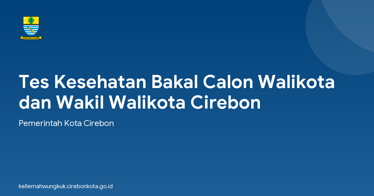 Tes Kesehatan Bakal Calon Walikota dan Wakil Walikota Cirebon