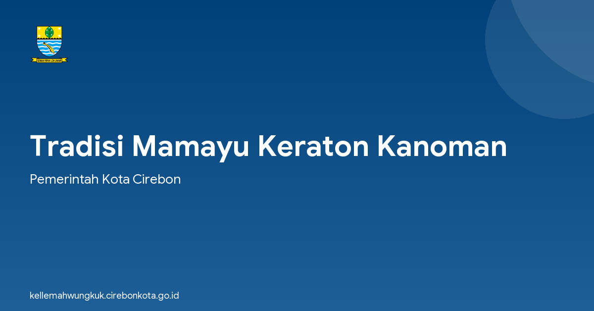Tradisi Mamayu Keraton Kanoman