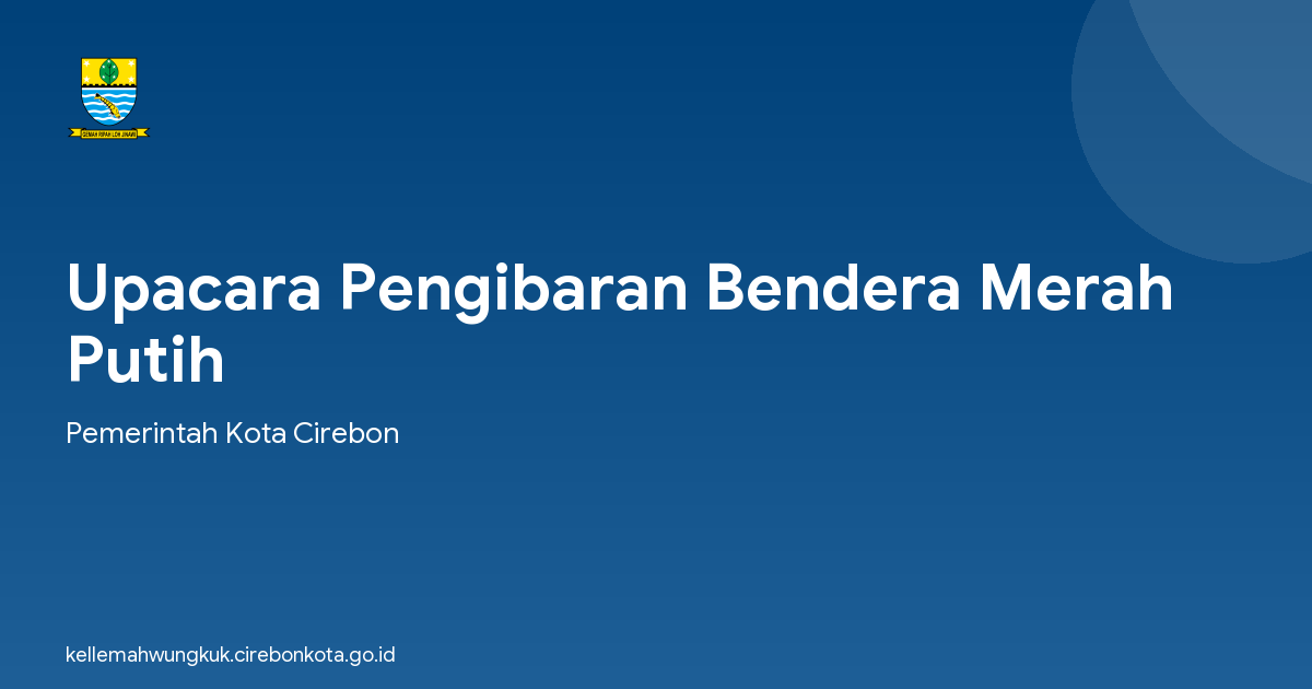 Upacara Pengibaran Bendera Merah Putih