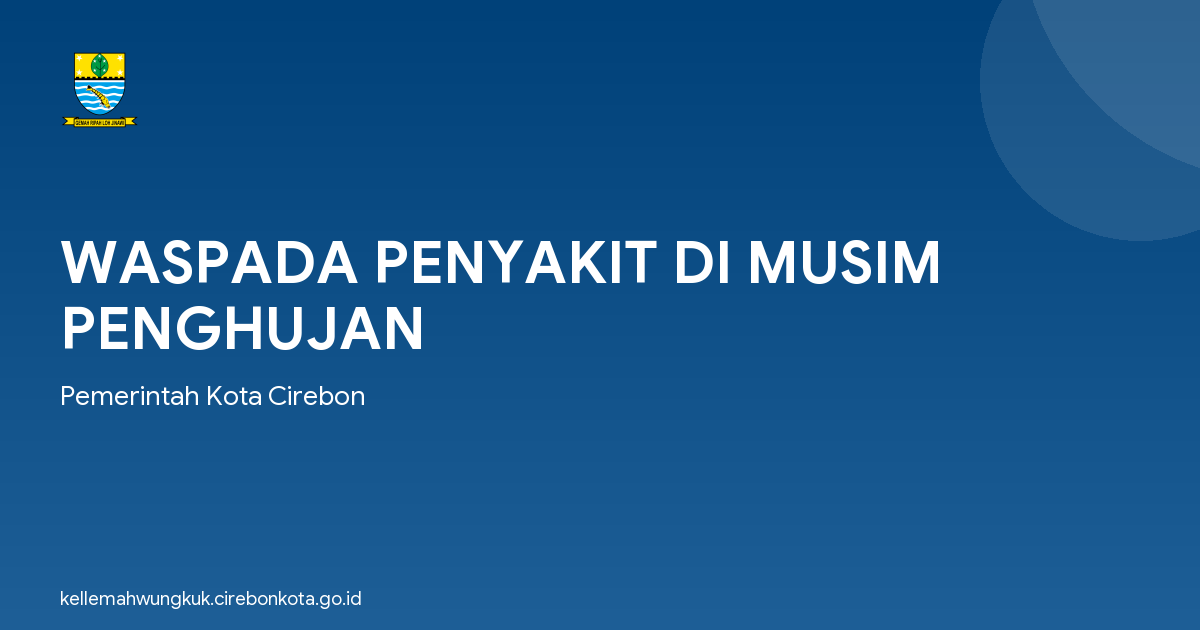 WASPADA PENYAKIT DI MUSIM PENGHUJAN