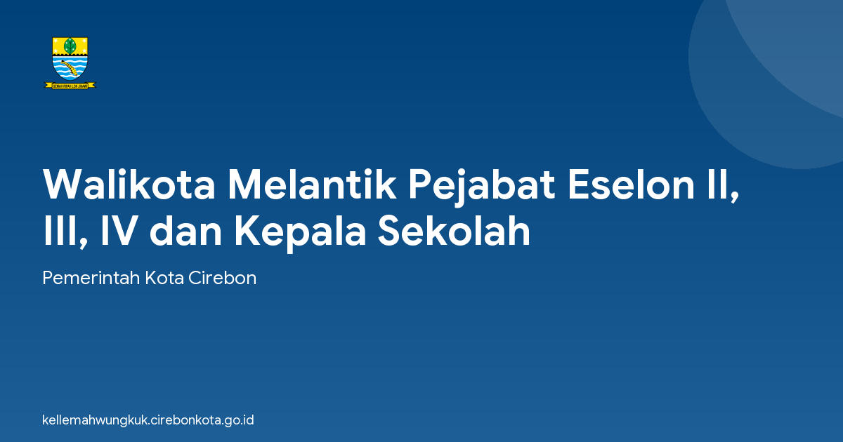 Walikota Melantik Pejabat Eselon II, III, IV dan Kepala Sekolah