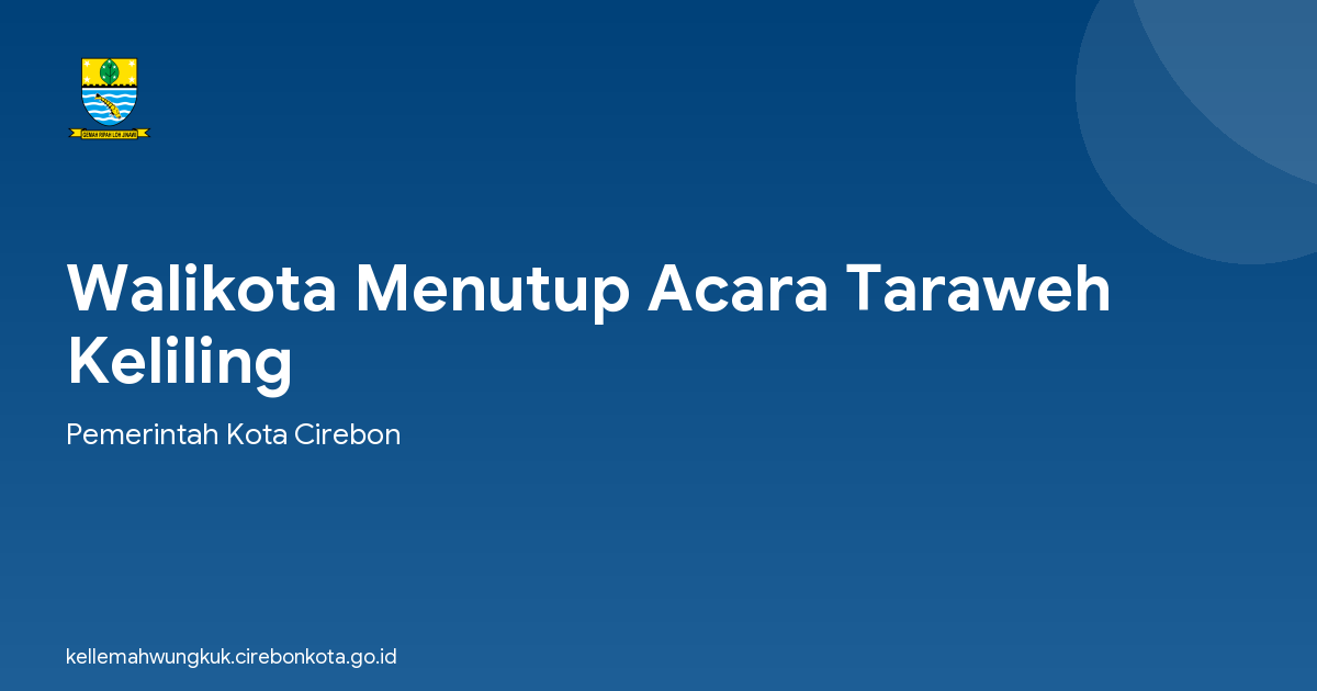 Walikota Menutup Acara Taraweh Keliling