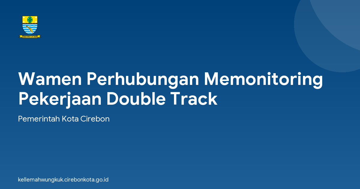 Wamen Perhubungan Memonitoring Pekerjaan Double Track